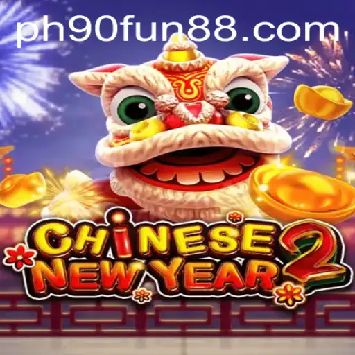 Discover the Exciting World of CHINESENEWYEAR2: An Unforgettable Gaming Experience