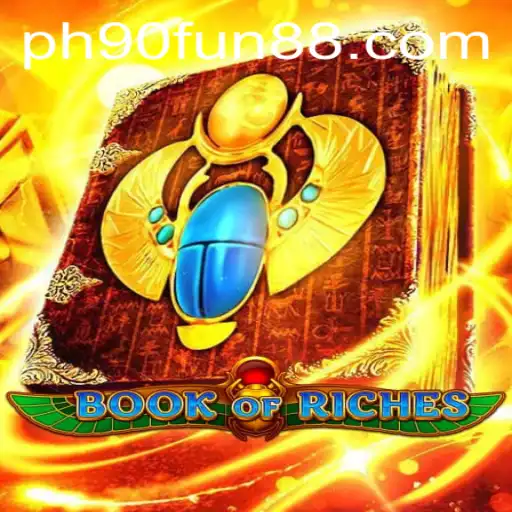 Exploring the Enchanting World of BookofRiches: A Comprehensive Guide