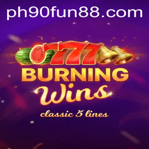 Exploring the Thrill and Strategy of BurningWins: The Ultimate Guide