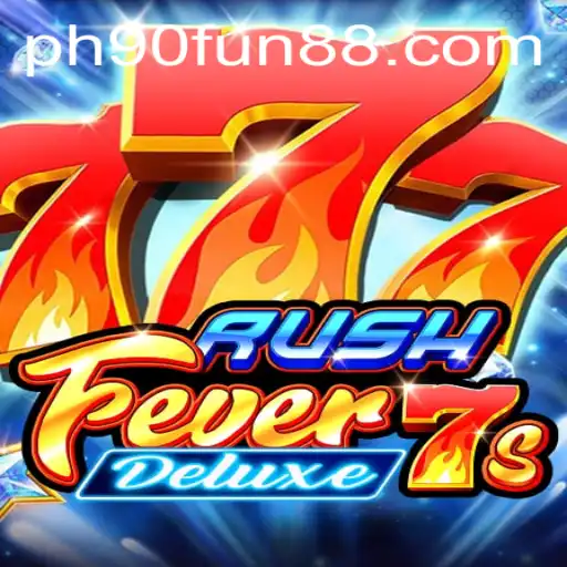 Delve into the Excitement of RushFever7sDeluxe: The Ultimate Gaming Experience